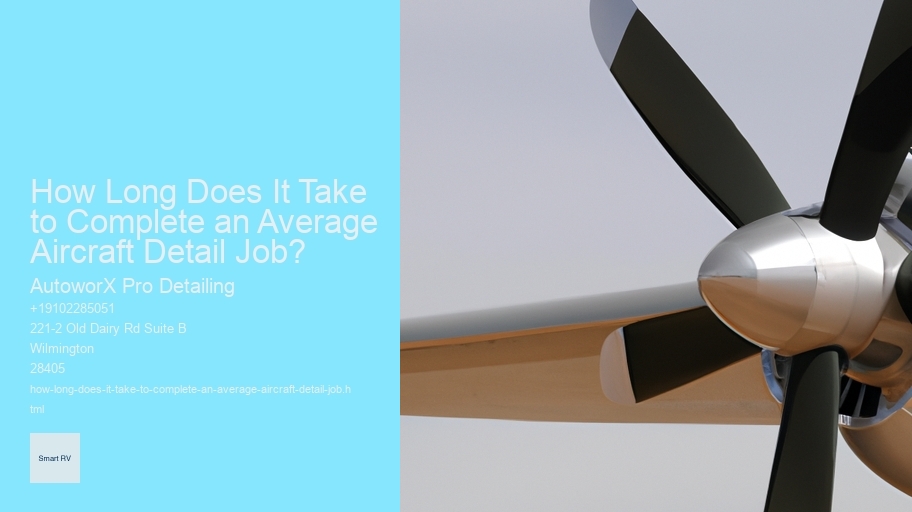 How Long Does It Take to Complete an Average Aircraft Detail Job? 